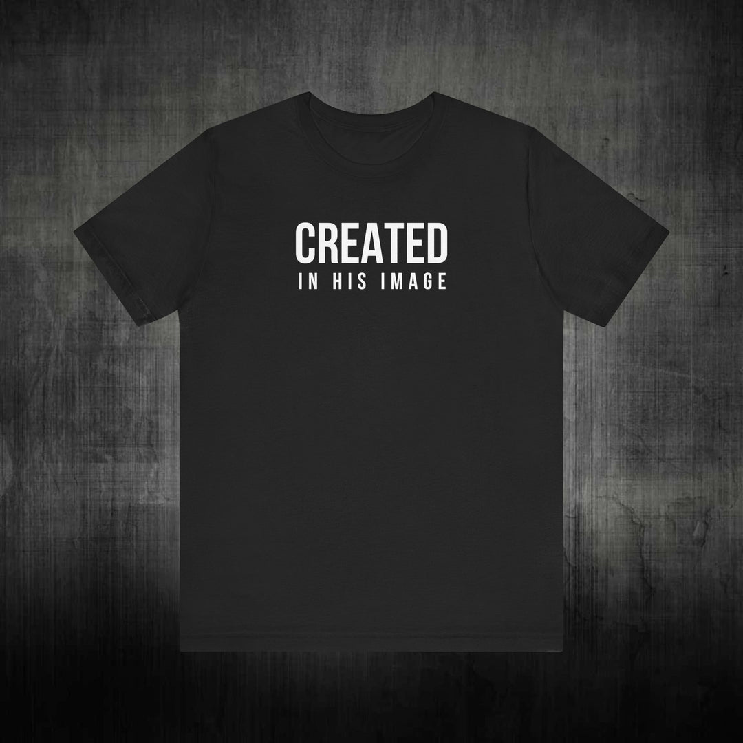 CREATED IN HIS IMAGE - SHORT SLEEVE TEE