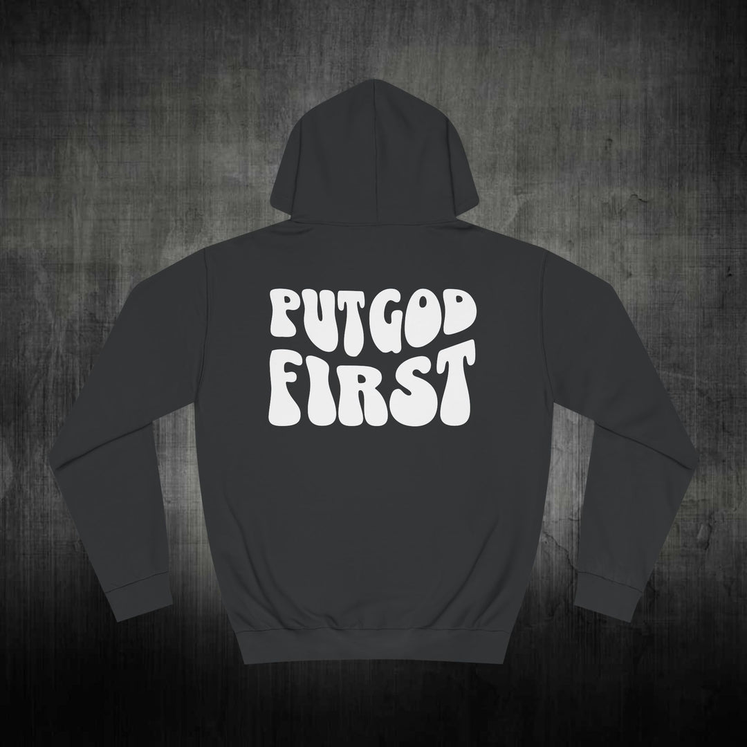 PUT GOD FIRST - HOODIE