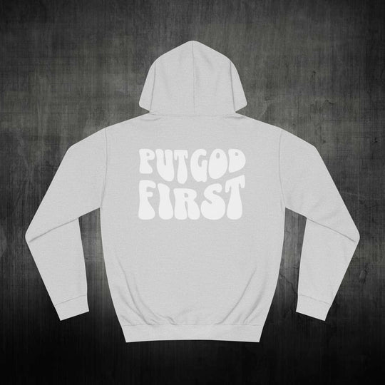 PUT GOD FIRST - HOODIE